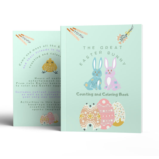 The Great Easter Bunny Counting and Colouring Book - Ages 2 to 5